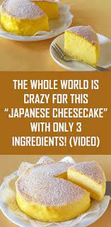 The Whole World Is Crazy For This Japanese Cheesecake With Only 3 Ingredients Video Light Desserts Japanese Cheesecake Recipes Ingredients Recipes