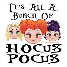 Many were content with the life they lived and items they had, while others were attempting to construct boats to. It S All A Bunch Of Hocus Pocus Printable Quote Diy Party Mom