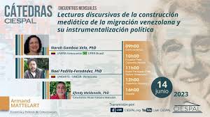 Encuentros #CátedraMattelart CIESPAL 📖Lecturas discursivas de la  construcción mediática de la migración venezolana y su instrumentalización  política 🗓️14 JUN 2023 ⌚10h00🇪🇨 Participan 🔸Norah Gamboa 🔸Noel Padilla  🔹Efendy Maldonado 👉 bit.ly/3qBbDmZ