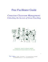 Classroom management techniques may get things back on track, but valuable time has already been lost. Conscious Classroom Management