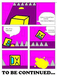 The wiki is dedicated to collecting all information related to the franchise, such as the games, characters, enemies, items, cartoons, anime, comics, manga and more! Geometry Dash Comic Back On Track Wattpad