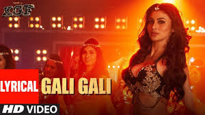 Gali Gali Lyrical Kgf Neha Kakkar Mouni Roy Tanishk Bagchi Ras In 2020 Bollywood Music Videos Bollywood Movie Songs Latest Video Songs
