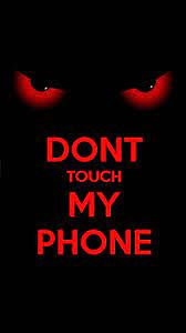Download Dont Touch Red Wallpaper By Dareyou2 Aa Free On Zedge Now Browse Mi Dont Touch My Phone Wallpapers Android Phone Wallpaper Funny Phone Wallpaper