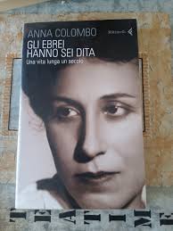 Gli ebrei hanno sei dita. Una vita lunga un secolo