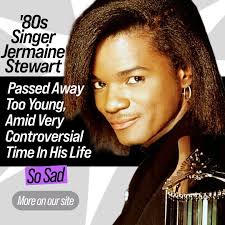 What happened toward the end of “You Don't Have To Take Your Clothes Off"  singer, #JermaineStewart's, life is heartbreaking 😔