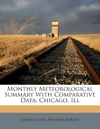 Climate information about yearly temperature, rainfall, sun please click on any column to get detailed information about chicago weather in that particular month. Monthly Meteorological Summary With Comparative Data Chicago Ill Amazon De United States Weather Bureau Fremdsprachige Bucher