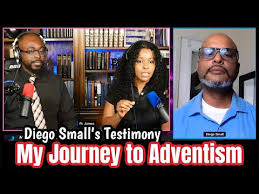 Diego Small's Testimony, My Journey to the SDA Church.