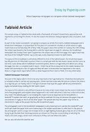 There is no standard size for this newspaper format. Tabloid Article Essay Example