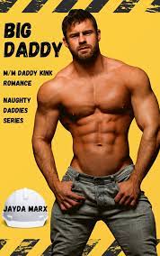 Big Daddy (Naughty Daddies, #2) by Jayda Marx | Goodreads