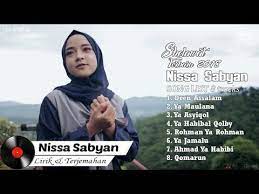 Download Nissa Sabyan Full Album 2018 Lirik Terjemahan Lagu Sholawat Nabi Penyejuk Hati Free Mp3 Music Download Album Mp3 Song Download