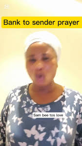 Bank to sender prayer #MorningPrayer #goviral #Sam bee tos love #vialvideo  #viralvideoシfyp
