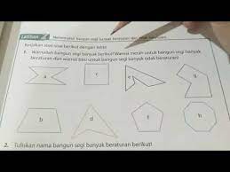 Sekarang anda berada di blog koleksisoalsd.blogspot.com. Latihan 2 Nomor 1 2 Halaman 73 Bangun Segi Banyak Youtube
