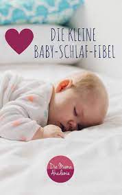 wie lernt mein baby im eigenen bett zu schlafen die mama akademie baby einschlafen baby durchschlafen baby schlafen legen
