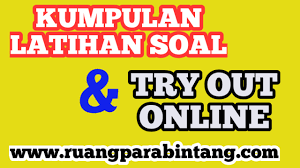 Suatu hari sahabat anda yang berbeda kelas anda meminta kunci jawaban soal ulangan yang telah diberikan di kelas anda karena. Kumpulan Latihan Soal Dan Try Out Online Untuk Masuk Um Ptkin 2021 Ruang Para Bintang Berbagi Informasi Tentang Ptn Dan Pembahasan Soal Soal