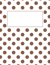 Black And White Polka Dot Background Png Free Printable Brown And White Polka Dot Binder Cover Template Download The Cover In Jpg Or Binder Cover Templates Binder Covers Printable Binder Covers Free