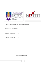 Islam sebagai agama yang sempurna, mengatur seluruh aspek kehidupan manusia. Syariah Dalam Kehidupan Muslim Docx