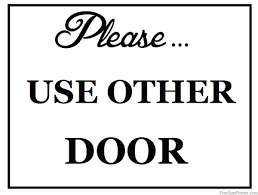 Whether your door situation is temporary or permanent, this please use other entrance sign will be perfect for the job. Printable Use Other Door Sign Printable Signs Door Signs Doors
