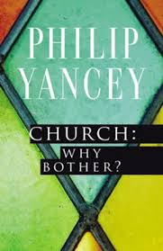 The book is entitled prayer: Church Why Bother My Personal Pilgrimage Ebook Philip Yancey 9780310871774 Christianbook Com