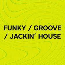 Beatport Top 100 Funky Groove Jackin House August 2019