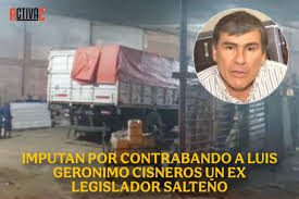 IMPUTAN POR CONTRABANDO A LUIS GERONIMO CISNEROS UN EX LEGISLADOR SALTEÑO La acusación, que alcanza a otras cinco personas, es por contrabando de granos hacia Bolivia. El ex diputado provincial por el