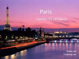 History list of capitals of france. Paris Capital City Of France Unjee Lee Yoojeong Lee Ppt Download