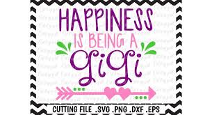 It lets you abiltiy to generate and export pngs and svgs of beautiful waves. Free Gigi Svg Mothers Day Happiness Is Being A Gigi Cut Files For Cutting Machines Cameo Cricut More Crafter File Free Svg Cut Quotes