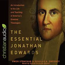 The Essential Jonathan Edwards Audiobook by Owen Strachan, Douglas A.  Sweeney