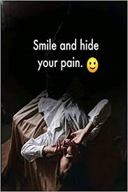 Smile And Hide Your Pain Lined Notebook 120 Pages 6 X 9 Wan Mar 9781658749121 Books