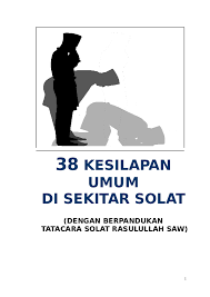 Salah satu dari rahmat yang allah berikan kepada hambanya ialah dengan memudahkan kita untuk melakukan ibadah wajib solat fardhu iatu dengan solat jamak dan qasar. Pdf 38 Kesilapan Umum Di Sekitar Solat Azmil Kadir Academia Edu