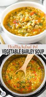 Nutricious Instant Pot Vegetable Barley Soup Watch What U Eat Recipe Instant Pot Soup Recipes Vegetable Barley Soup Vegetable Soup Healthy