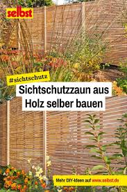 Sichtschutzzaun Holz Selbst De Sichtschutzzaun Zaun Selbstgemacht Sichtschutzzaun Holz
