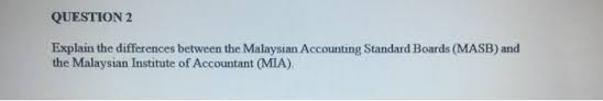 If you are a micpa member who has been admitted as certified public accountant member and completed five years' relevant professional experience post admittance to membership. Question 2 Explain The Differences Between The Chegg Com