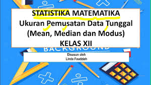 Modus dari data pada tabel berikut adalah … a. Statistika Matematika Ukuran Pemusatan Data Tunggal Mean Median Modus Kelas Xii Sma Smk Youtube