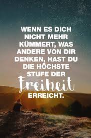 Visual Statements Spruche Zitate Quotes Motivation Wenn Es Dich Nicht Mehr Kummert Was Andere Von Dir Denken Hast Du Die Hoc Spruche Zitate Zitate Und Zitate Motivation