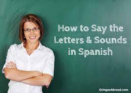 When you are first learning to speak and read spanish, this is the easiest pronunciation to use. How To Say The Letters And Sounds In Spanish Storyteller Travel