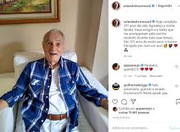 Alexandre drummond, um dos netos do artista de 101 anos, disse que ele precisou ser hospitalizado para ser melhor assistido. Orlando Drummond Comemora Seu Aniversario De 101 Anos Mais Novela