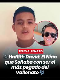 Inicios de Haffith David: El Futuro del Vallenato