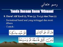 Dalam beberapa tempat lainnya sudah sesuai dengan riwayat. Tajuk Tajuk Utama Pengertian Rasm Uthmani L Sejarah