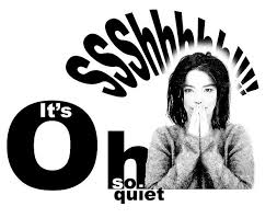 Bjork It S Oh So Quiet Lyrics Bjork Oh So Quiet Quiet Bjork Music Express
