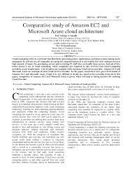 With these possibilities, getting started with ec2 is quick and easy to do. Pdf Comparative Study Of Amazon Ec2 And Microsoft Azure Cloud Architecture Dr Ck Kumbharana And Vaibhav Gandhi Academia Edu