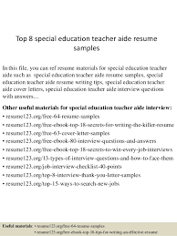 Write an engaging special education teacher resume using indeed's library of free resume examples and templates. Top 8 Special Education Teacher Aide Resume Samples