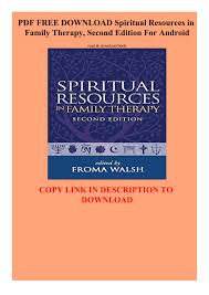 Even ebooks can cost you upwards of $10, and in order to get access to many aud. Pdf Free Download Spiritual Resources In Family Therapy Second Edition For Android Flip Ebook Pages 1 3 Anyflip Anyflip