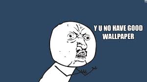 Your current screen resolution is. Desktop Meme Wallpapers Wallpaper Cave