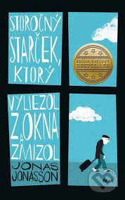 Storočia však takéto dobrodružstvo nie je ničím novým. Kniha Storocny Starcek Ktory Vyliezol Z Okna A Zmizol Jonas Jonasson Martinus
