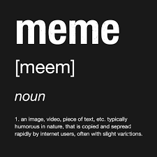 Meme Definition Funny Memes Memes Quotes Meme Definition