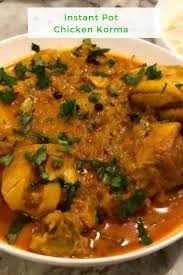 Mildly Spiced Chicken Korma Instant Pot Recipe Ministry Of Curry Recipe Cumin Recipes Pressure Cooker Recipes Healthy Chicken Spices