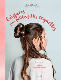 20 coiffures express pour école. Coiffures Pour Petites Filles Coquettes Famille Sante French Edition Malau Aurelie 9782017021766 Amazon Com Books