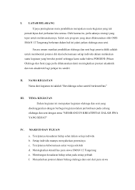 Apakah contoh proposal penelitian yang kalian buat nantinya apakah telah sesuai dengan standar proposal penelitian dalam mengajukan tugas akhir, karya tulis ilmiah, ataupun untuk kegiatan ilmiah lainnya ? Proposal Kegiatan Olahraga Dan Seni