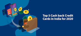 Top 5 Cash Back Credit Cards In India For 2020 Home Credit India