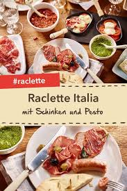 raclette italia rezept lebensmittel essen rezepte essen